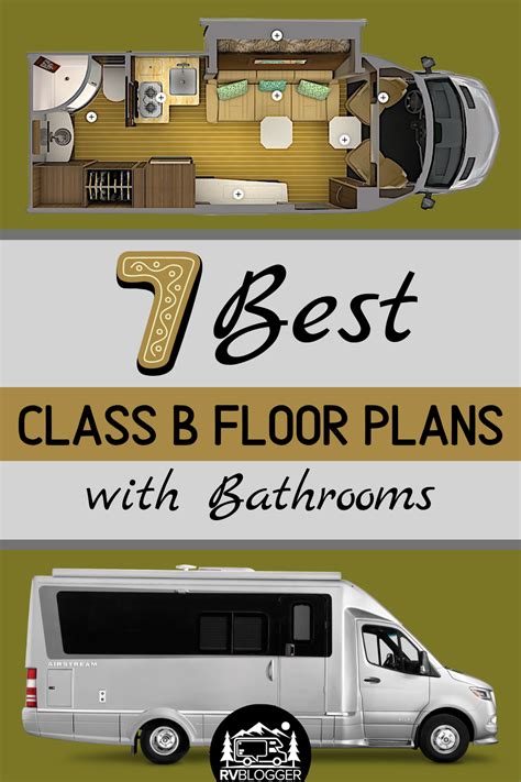 7 Best Class B Floor Plans With Bathrooms Class B Camper Van Rv