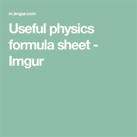 Useful Physics Formula Sheet Imgur Physics Formulas Physics Formula