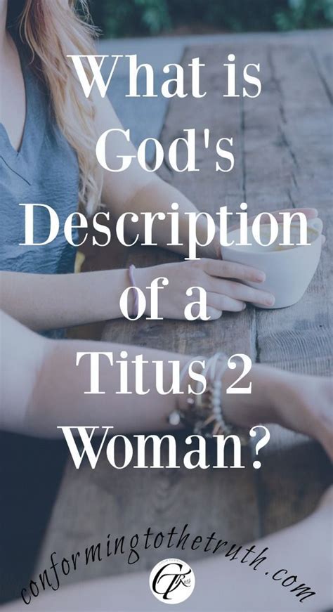 Gods Description Of A Titus Two Woman Titus 2 Woman Bible Prayers