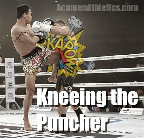 Acumen Athletics How To Land Knees Against A Puncher Video Muay