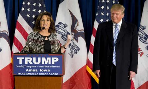 Apocalypse Now Sarah Palin S Bizarre Trump Endorsement Analyzed Donald Trump The Guardian
