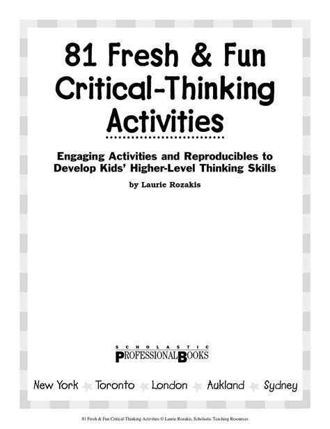 There are many skills necessary to be an effective critical thinker. 81 Fun Critical Thinking Activities by ESOL Club - Issuu
