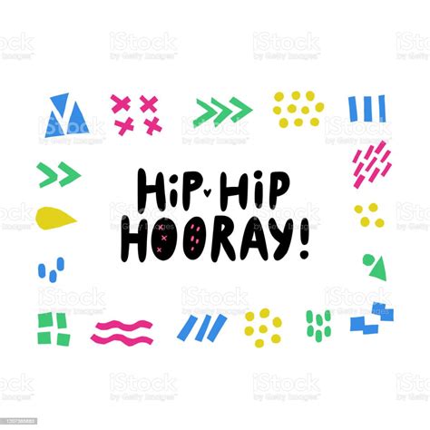 Hip Hip Hooray Celebration Hand Lettering Phrase Hand Drawn Festive