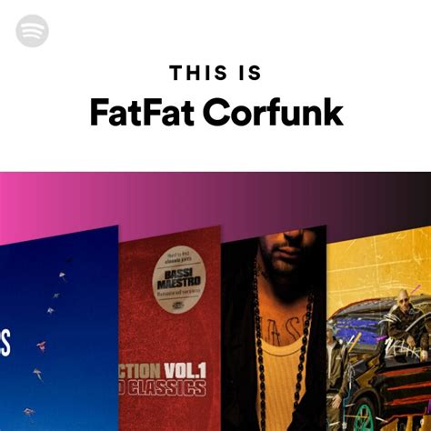 This Is Fatfat Corfunk Playlist By Spotify Spotify