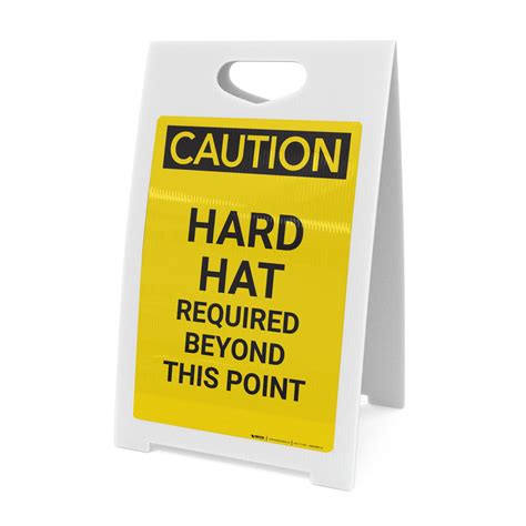 Caution Hard Hat Required Beyond Point A Frame Sign