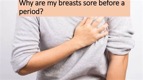Ppt Why Are My Breasts Sore Before A Period Powerpoint Presentation