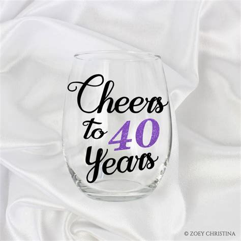As we age many people find that their memory just isn't what it used to be. Cheers to 40 years, 40th Birthday gift for her Wine Glass