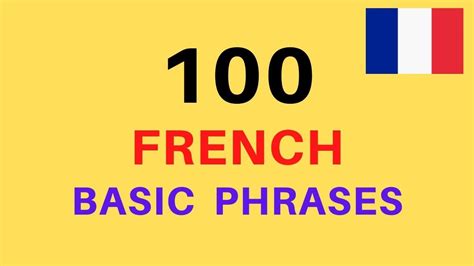 100 Phrases Every French Beginner Must Know Learn French French