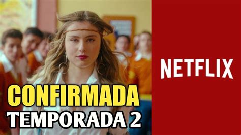La Primera Vez Netflix Confirma Temporada 2 Trailer Y Fecha De