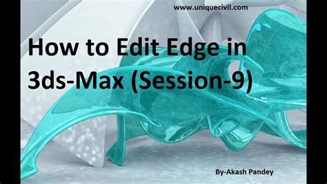 How To Edit Edge In 3ds Max Session 9 Youtube