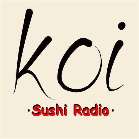 koi sushi radio free internet radio tunein