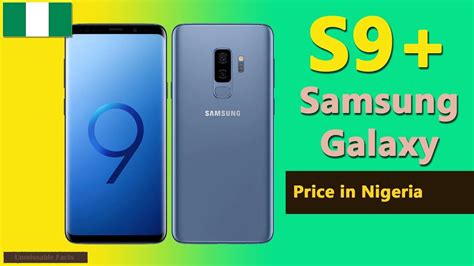 Samsung Galaxy S9 Plus Price In Nigeria Samsung S9 Specs Price In