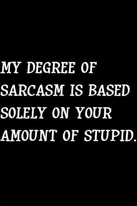 Yes indeed | Sarcasm, Sarcastic humor, Sarcasm humor