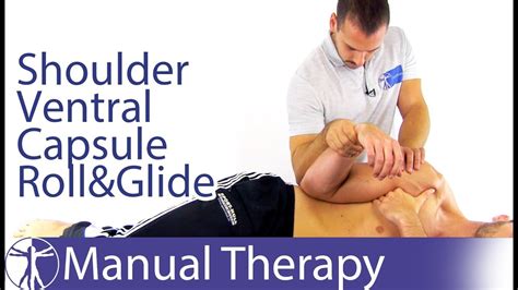Ventral Shoulder Capsule Roll Glide Assessment And Mobilization Youtube
