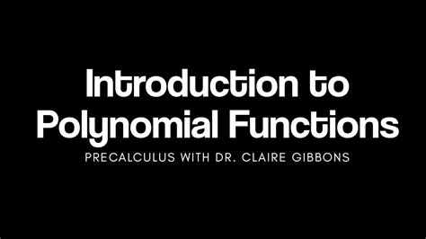 Introduction To Polynomial Functions Youtube