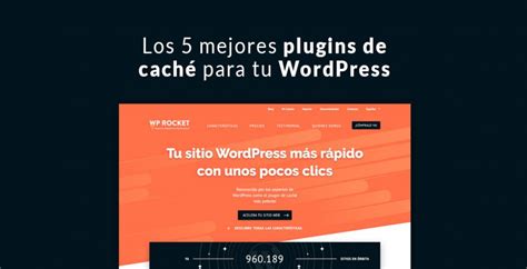 Los 5 Mejores Plugins De Caché Para Tu Wordpress Diseñador Web Freelance Javi Niguez
