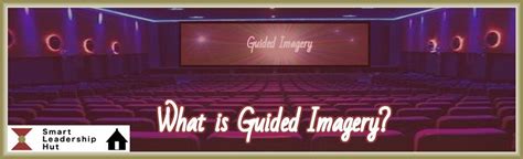 4 Practical Uses Of Guided Imagery In Every Day Life