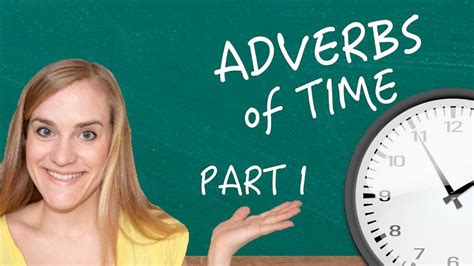 Adverbs of time express when the action of a verb occurs. German Lesson (174) - Adverbs of Time - Part 1: Syntax ...