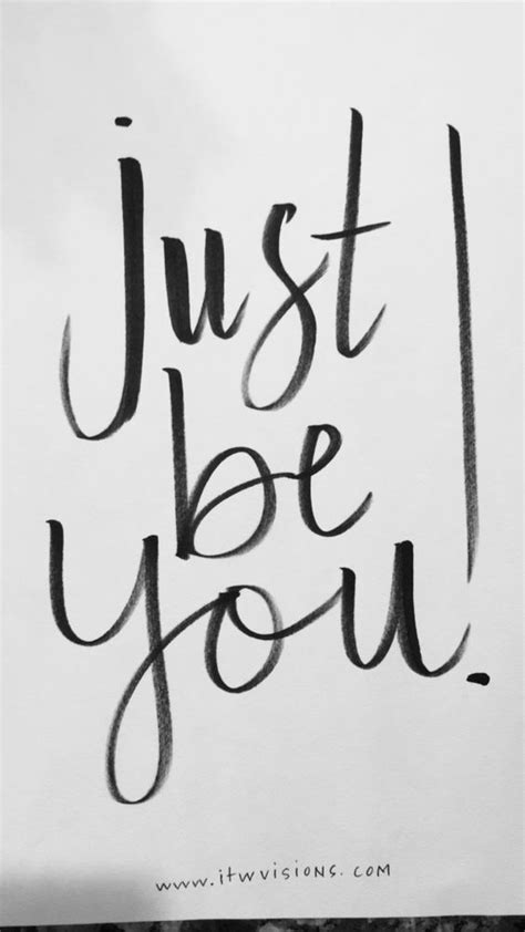 Just Be You Handlettered Motivational Quote Motivational Quotes