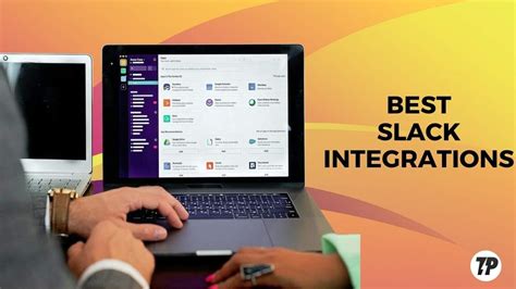 Best Slack Integrations And Apps To Streamline Your Workflow 2022