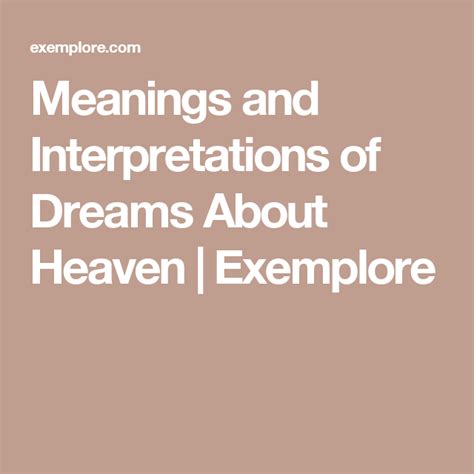 Meanings And Interpretations Of Dreams About Heaven Exemplore Dream