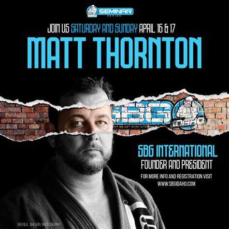 Matt Thornton Bjj Seminar April 16 And 17 Sbg Idaho Bjj And Mma Gym