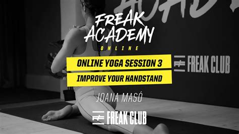 Freak Academy · Online Yoga Session 3 Improve Your Handstand Con Joana Masó Youtube