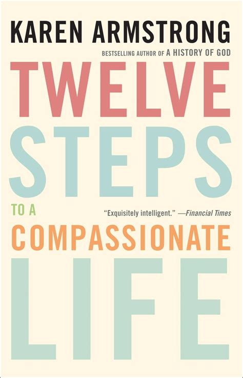 Twelve Steps To A Compassionate Life Life Changing Books To Read In