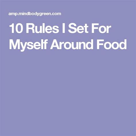 10 Rules I Set For Myself Around Food 10 Things Food Rules