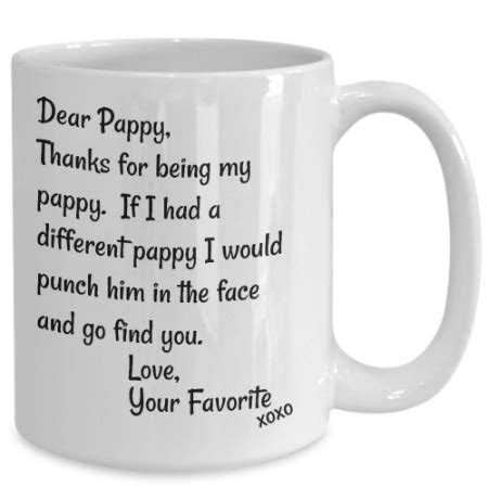 Grandma's homemade bread and other goodies met nathan's bright. Dear Pappy Mug - Thanks for Being My Pappy - Funny Father ...