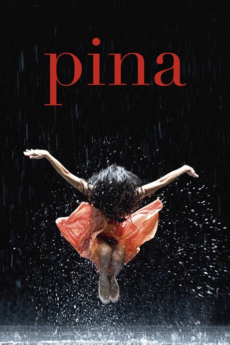 Pina Film 2011 Kritikák Videók Szereplők Mafabhu