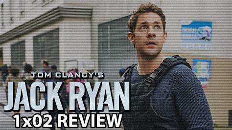 Tom Clancys Jack Ryan Season 1 Episode 2 French Connection Review