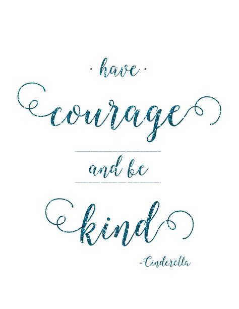 Have Courage And Be Kind Quote Have Courage And Be Kind Becca Story