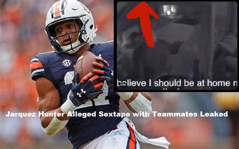 jarquez hunter exposed as scandal video leakedon twitter and reddit auburn suspends top player