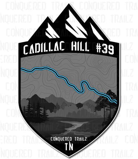 Cadillac Hill 39 Trail Badge Conquered Trailz