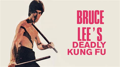 Bruce Lee’s Deadly Kung Fu