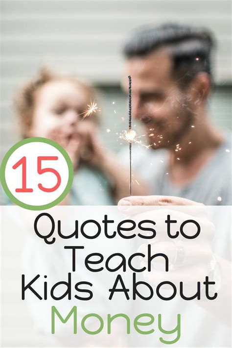 15 Quotes To Teach Kids About Money High Five Dad Kids Money