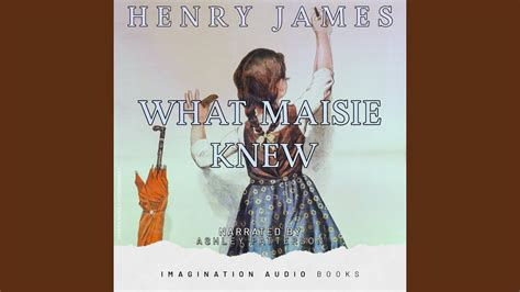What Maisie Knew Introduction Youtube