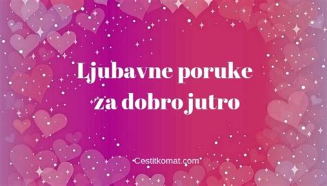 Ljubavne Poruke Za Dobro Jutro