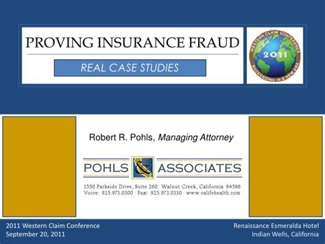 Companies agree in advance what cases they cover, what they will do, and for how long. Proving Insurance Fraud: Real Case Studies