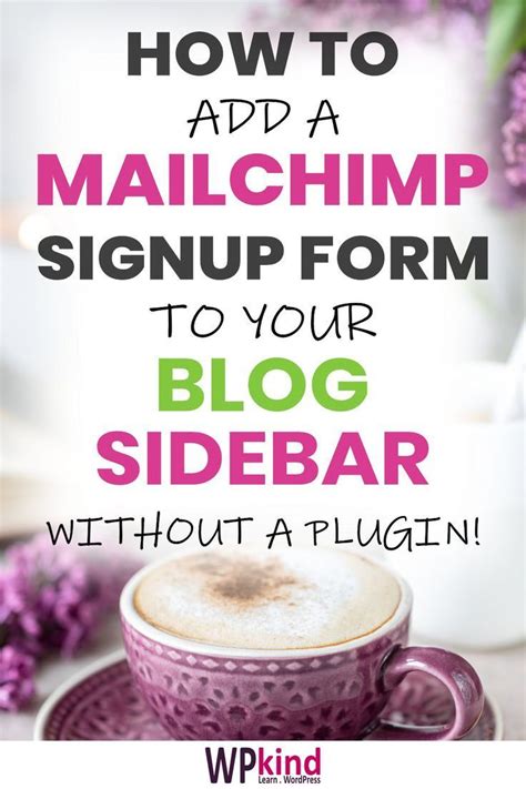 How To Add A Mailchimp Email Signup Form To Your Wordpress Sidebar