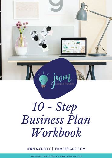 Jwm Designs 10 Step Business Plan Workbook 2021
