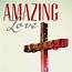 Amazing Love Cross Banner  Church Banners Outreach Marketing