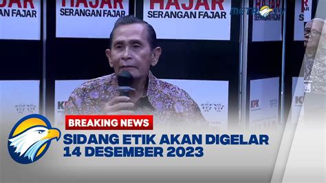 Breaking News Dewas Kpk Bakal Gelar Sidang Etik Firli Bahuri Pada Desember Youtube