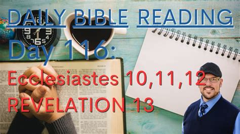 Daily Bible Reading Day 116 Ecclesiastes 10 11 And 12 And Revelation