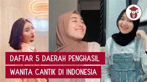 5 Daerah Penghasil Wanita Cantik Aceh Termasuk Youtube