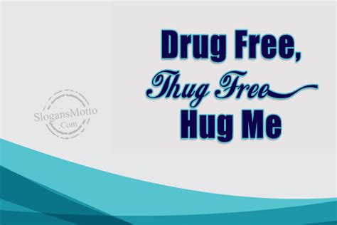 Drugs can not only lead to jail but it also does harm to your health. Anti Drug Slogans - Page 3