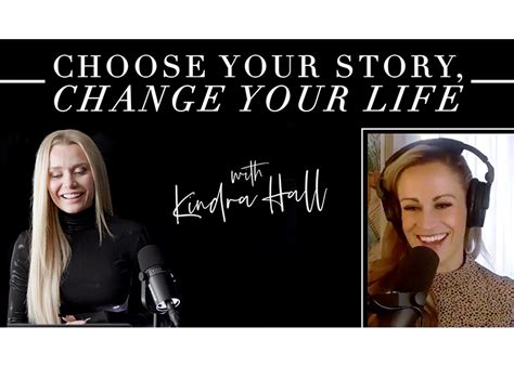 Choose Your Story Change Your Life — With Kindra Hall Natalie Dawson
