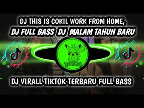 DJ THIS IS COGIL WORK FROM HOME REMIX TERBARU FULL BASS 2024 VIRAL