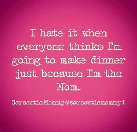 Funny Mom Quotes Me Quotes Mom Sayings Cousin Quotes Daughter